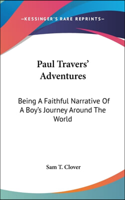 PAUL TRAVERS&#39; ADVENTURES: BEING A FAITHF