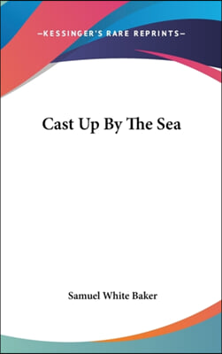 Cast Up By The Sea