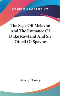 THE SEGE OFF MELAYNE AND THE ROMANCE OF