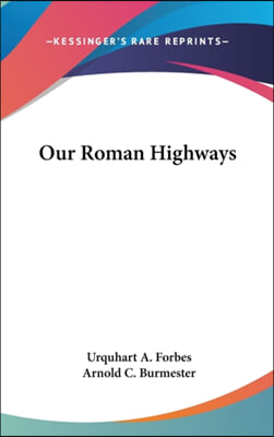 Our Roman Highways