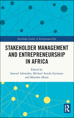 Stakeholder Management and Entrepreneurship in Africa