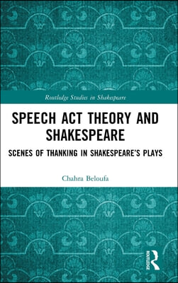 Speech Act Theory and Shakespeare