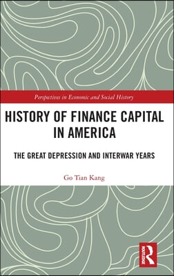 History of Finance Capital in America