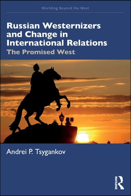 Russian Westernizers and Change in International Relations