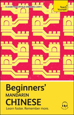 Beginners&#39; Mandarin Chinese: Learn Faster. Remember More.
