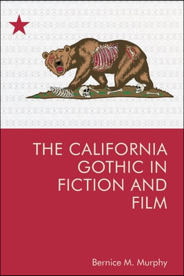 The California Gothic in Fiction and Film