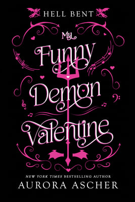 My Funny Demon Valentine: Special Limited First Printing