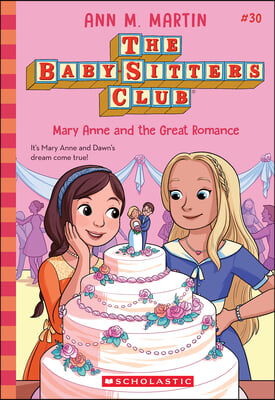 Mary Anne and the Great Romance (the Baby-Sitters Club #30)