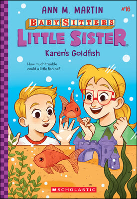 Karen&#39;s Goldfish (Baby-Sitters Little Sister #16)