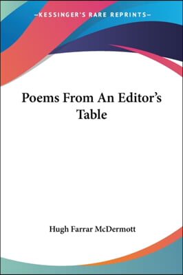 Poems from an Editor&#39;s Table