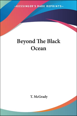 Beyond the Black Ocean