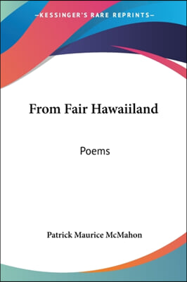 From Fair Hawaiiland: Poems