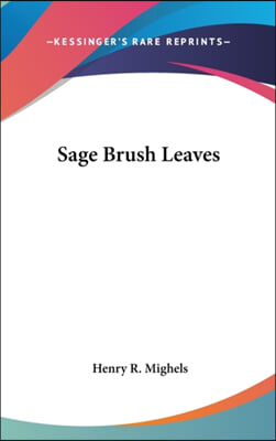 SAGE BRUSH LEAVES