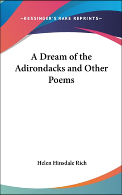 A DREAM OF THE ADIRONDACKS AND OTHER POE