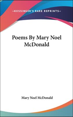 Poems By Mary Noel McDonald