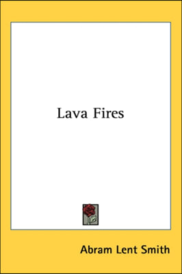 LAVA FIRES