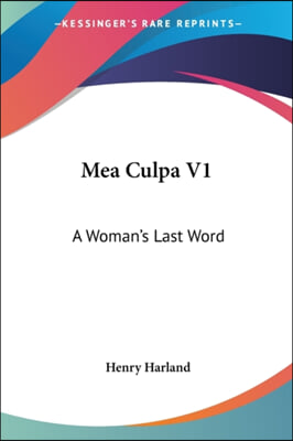Mea Culpa V1: A Woman's Last Word