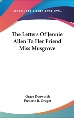 THE LETTERS OF JENNIE ALLEN TO HER FRIEN