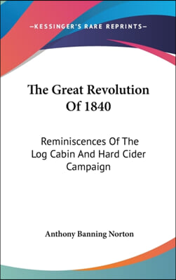 THE GREAT REVOLUTION OF 1840: REMINISCEN