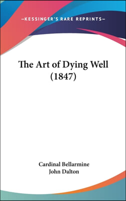 The Art of Dying Well (1847)