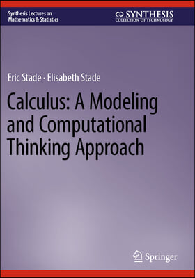 Calculus: A Modeling and Computational Thinking Approach