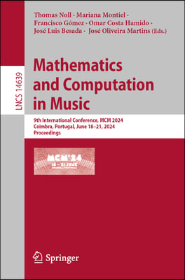 Mathematics and Computation in Music: 9th International Conference, MCM 2024, Coimbra, Portugal, June 18-21, 2024, Proceedings