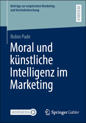 Moral Und K&#252;nstliche Intelligenz Im Marketing