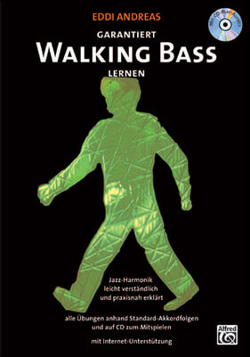 Garantiert Walking Bass Lernen: Jazz-Harmonik Leicht Verst&#228;ndlich Und Praxisnah Erkl&#228;rt., Book &amp; CD