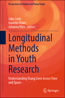 Longitudinal Methods in Youth Research: Understanding Young Lives Across Time and Space