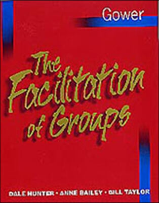 The Facilitation of Groups