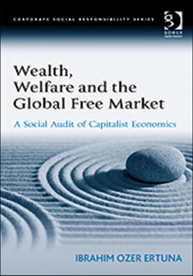 Wealth, Welfare and the Global Free Market