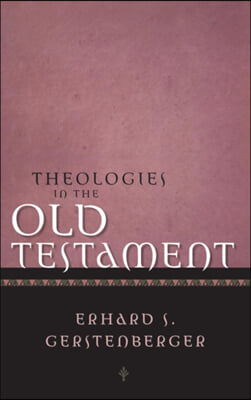 Theologies in the Old Testament