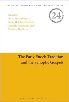 The Early Enoch Tradition and the Synoptic Gospels