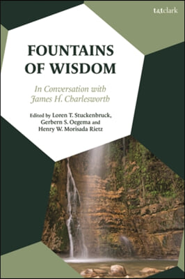 Fountains of Wisdom: In Conversation with James H. Charlesworth