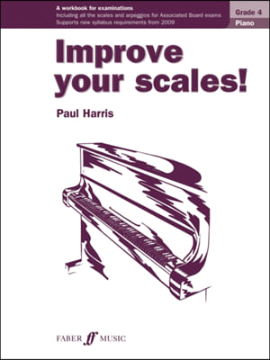 Improve Your Scales! Piano, Grade 4