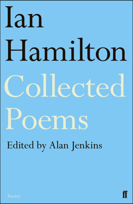 The Ian Hamilton Collected Poems