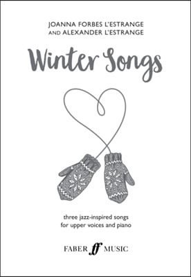 Winter Songs: Three Jazz-Inspired Songs for Upper Voices and Piano, Choral Octavo