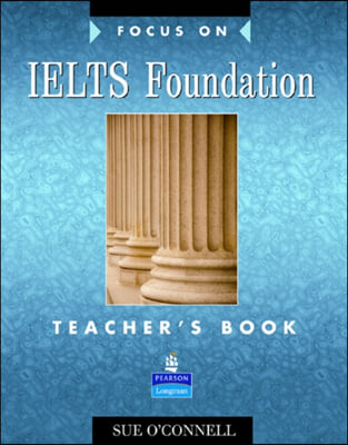 Focus on IELTS Foundation Teachers Book : Industrial Ecology (Paperback)