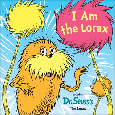 I Am the Lorax
