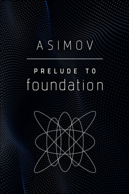 Prelude to Foundation