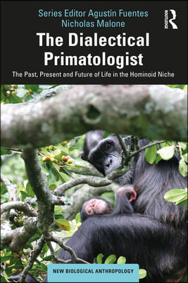 Dialectical Primatologist