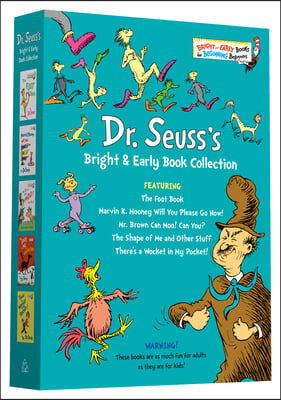 Dr. Seuss Bright & Early Book Boxed Set Collection: The Foot Book; Marvin K. Mooney Will You Please Go Now!; Mr. Brown Can Moo! Can You?, the Shape of