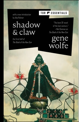 Shadow &amp; Claw: The First Half of the Book of the New Sun