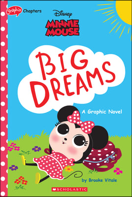 Minnie Mouse: Big Dreams (Disney Original Graphic Novel)