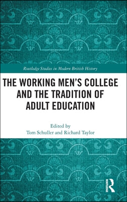 Working Men's College and the Tradition of Adult Education