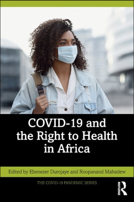 COVID-19 and the Right to Health in Africa