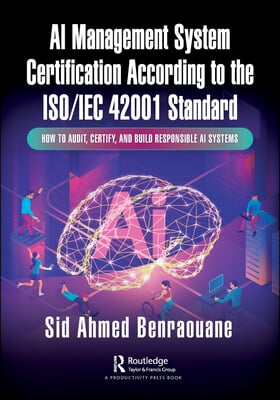 AI Management System Certification According to the ISO/IEC 42001 Standard