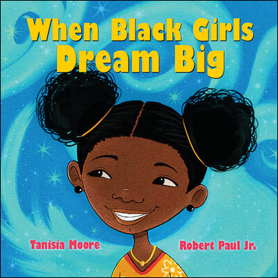 When Black Girls Dream Big