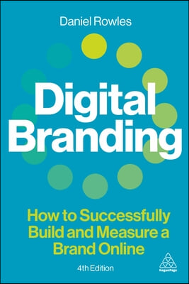 Digital Branding: How to Successfully Build and Measure a Brand Online