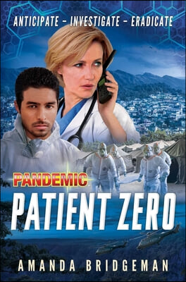 Pandemic: Patient Zero: A Pandemic Novel